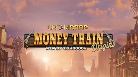 Money Train Origins Dream Drop Bwin